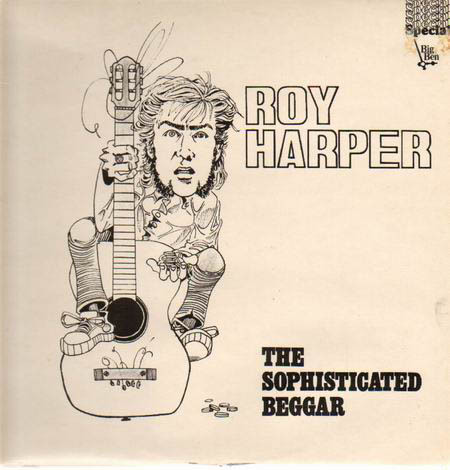 Roy Harper - The Sophisticated Beggar (LP, Album, RE) - The Record 