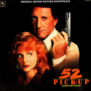 Gary Chang - 52 Pick-Up (Original Motion Picture Soundtrack) (LP, Album)