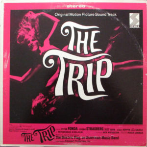 The Electric Flag - The Trip: Original Motion Picture Soundtrack (LP, Album)