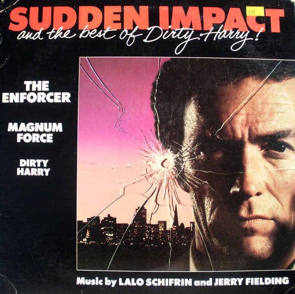 Lalo Schifrin & Jerry Fielding - Sudden Impact And The Best Of Dirty Harry! (LP, Album)