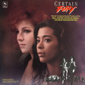 Bill Payne, Russ Kunkel And George Massenburg - Certain Fury (Original Soundtrack) (LP, Album)