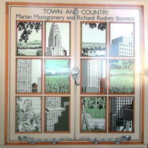 Marian Montgomery And Richard Rodney Bennett - Town And Country (LP)
