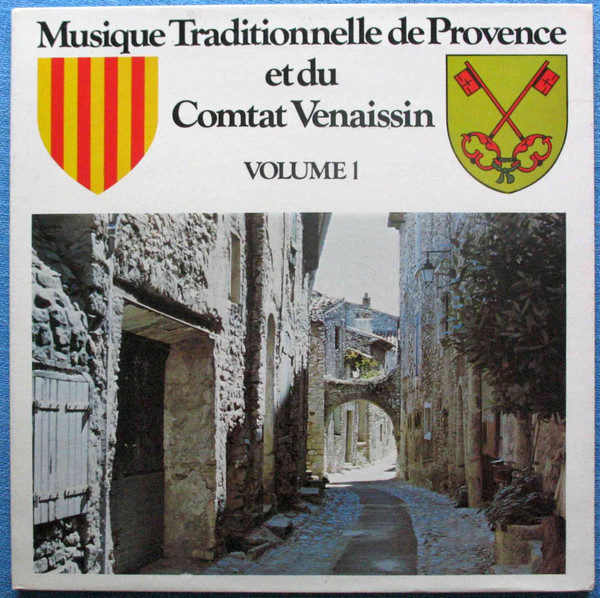 Jean Coutarel / Flour De Rose / Chorale Elséart Genet - Musique Traditionnelle De Provence Et Du Comtat Venaissin Volume 1 (LP, Album, Gat)