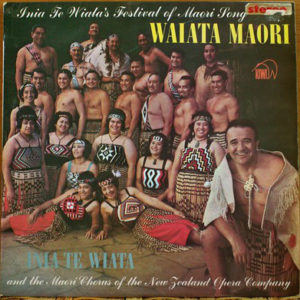 Inia Te Wiata And The Maori Chorus Of The New Zealand Opera Company - Inia Wiata's Festival Of Maori Song: Waiata Maori (LP, RE)