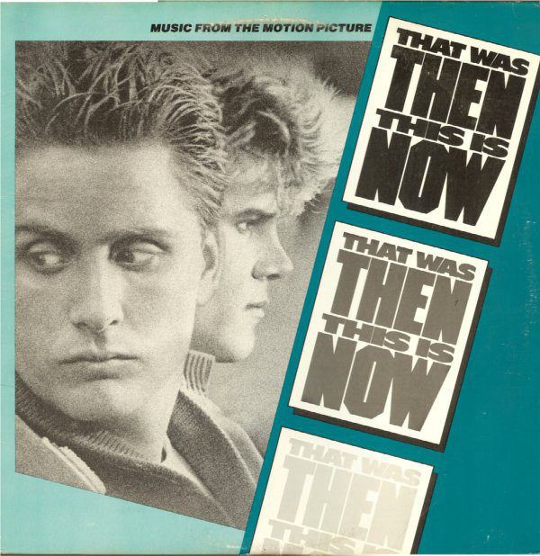 Various - Music From The Motion Picture "That Was Then... This Is Now" (LP, Album)