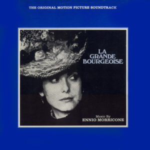 Ennio Morricone - La Grande Bourgeoise (The Original Motion Picture Soundtrack) (LP, RE)