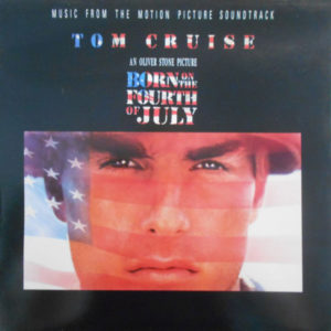 Various - Born On The Fourth Of July - Motion Picture Soundtrack Album (LP)