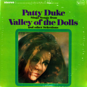 Patty Duke - Sings Songs From Valley Of The Dolls And Other Selections (LP, Album)