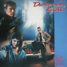 Various - Dangerously Close - Original Motion Picture Soundtrack (LP, Comp)