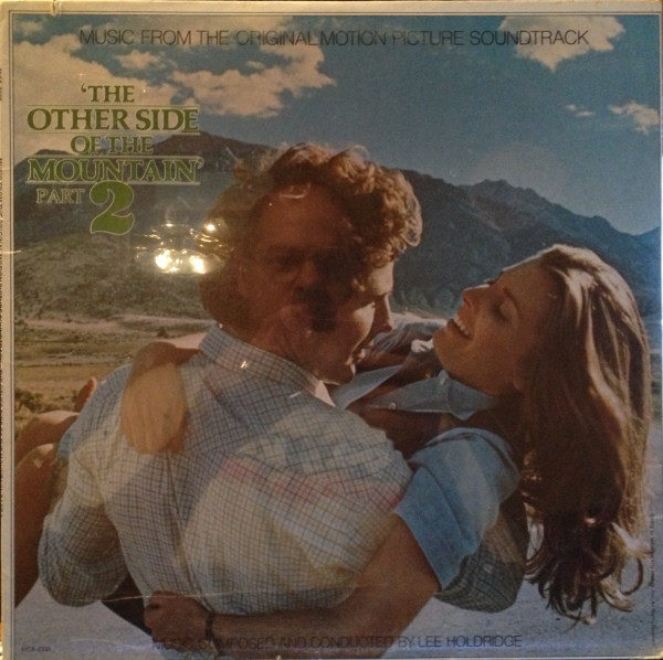 Lee Holdridge - The Other Side Of The Mountain Part 2 (Music From The Original Motion Picture Soundtrack) (LP)