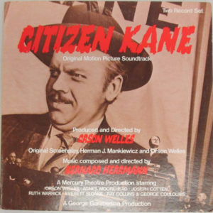 Bernard Herrmann - Citizen Kane (Original Motion Picture Soundtrack) (2xLP, Album)