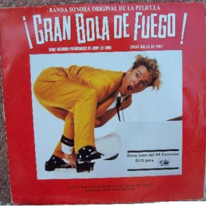 Various - ¡Gran Bola De Fuego! (Banda Sonora Original De La Película) - Original Motion Picture Soundtrack "Great Balls Of Fire" (LP, Album)