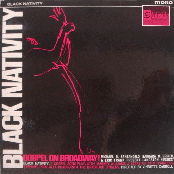Marion Williams & The Stars Of Faith, Princess Stewart, Prof. Alex Bradford* & The Bradford Singers - Black Nativity, Gospel On Broadway! (LP, Album, Mono)