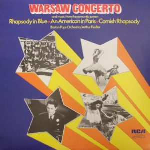 Gershwin* / Addinsell* / Bath*, Boston Pops Orchestra, Arthur Fiedler - Warsaw Concerto And Music From The Romantic Screen (LP, Comp)