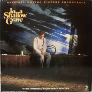 Jonathan Sheffer - In A Shallow Grave (Original Motion Picture Soundtrack) (LP)
