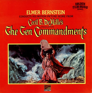 Elmer Bernstein - Elmer Bernstein Conducts His Motion Picture Score From The Ten Commandments (LP, Album, RE)
