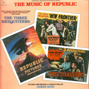 William Lava, Cy Feuer, Mort Glickman, Alberto Colombo, Paul Sawtell - James King (14) - The Music Of Republic (LP)