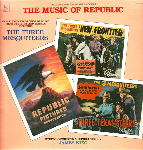 William Lava, Cy Feuer, Mort Glickman, Alberto Colombo, Paul Sawtell - James King (14) - The Music Of Republic (LP)
