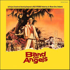Max Steiner - Band Of Angels (Original Motion Picture Soundtrack) (LP, Album, Mono, RE)