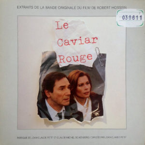 Jean-Claude Petit Et Claude-Michel Schönberg - Le Caviar Rouge, Extraits De La Bande Originale Du Film (LP, Album)