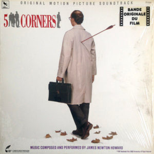 James Newton Howard - 5 Corners - Original Motion Picture Soundtrack (LP, Ltd)