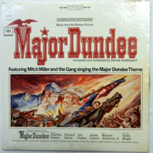 Daniele Amfitheatrof Featuring Mitch Miller And The Gang - Major Dundee (The Original Sound Track Recording) (LP, Album)