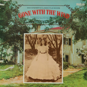Max Steiner, Charles Gerhardt, National Philharmonic Orchestra - Max Steiner's Classic Film Score "Gone With The Wind" (LP)