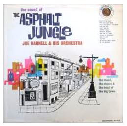 Joe Harnell & His Orchestra - The Sound Of The Asphalt Jungle (LP, Album, Mono, Gat)