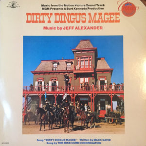 Jeff Alexander - Dirty Dingus Magee (Music From The Motion Picture Soundtrack) (LP, Album, RE)