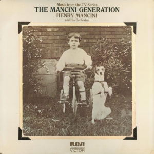 Henry Mancini And His Orchestra - Music From The TV Series "The Mancini Generation" (LP, Album)