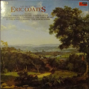 Eric Coates - The Music Of Eric Coates (2xLP, Comp, RE)