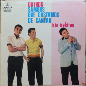 Trio Irakitan - Outros Sambas Que Gostamos De Cantar (LP, Album)