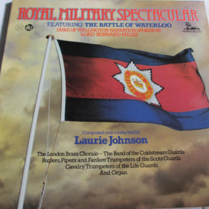 Laurie Johnson, The Band Of The Coldstream Guards* - Royal Military Spectacular (LP, Album, Amb, Gat)