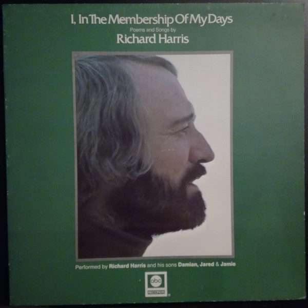 Richard Harris - I, In The Membership Of My Days (LP, Album, Gat)