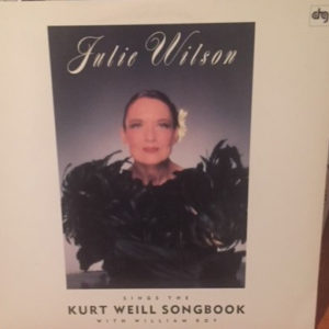 Julie Wilson - Sings The Kurt Weill Songbook With William Roy (LP)