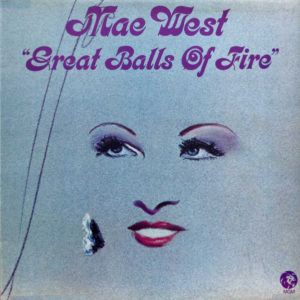 Mae West - Great Balls Of Fire (LP, Album)