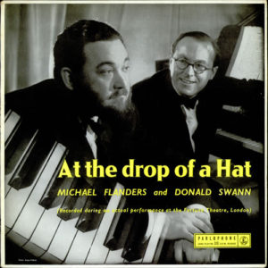 Michael Flanders And Donald Swann* - At The Drop Of A Hat (LP, Album, Mono)