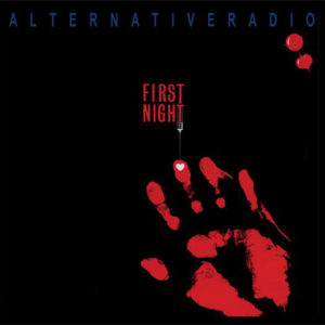 Alternative Radio - First Night (LP, Album)