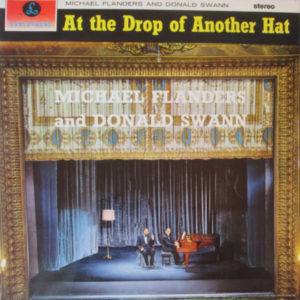 Michael Flanders And Donald Swann* - At The Drop Of Another Hat (LP)