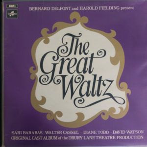 Sari Barabas, Walter Cassel, Diane Todd, David Watson (10) - The Great Waltz - Original Cast Album Of The Drury Lane Theatre Production (LP, Album)