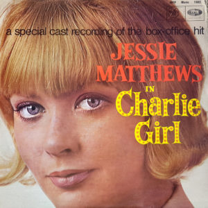 Jessie Matthews (2) - Jessie Matthews In Charlie Girl (LP, Album)