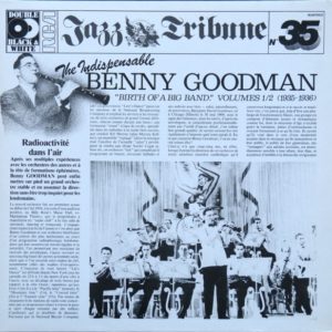 Benny Goodman And His Orchestra - The Indispensable Benny Goodman: "Birth Of A Big Band" Volumes 1/2 (1935-1936) (2xLP, Comp, Mono, RE, Gat)