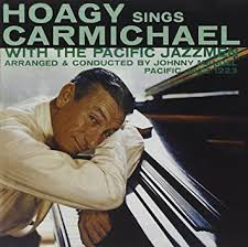 Hoagy Carmichael - Hoagy Sings Carmichael With The Pacific Jazzmen (LP, Mono, RE)