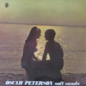 Oscar Peterson - Soft Sands (LP)