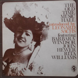 Leonard Sachs Featuring Barbara Windsor, John Hewer*, Rita Williams - Old Time Music Hall (LP, Mono)