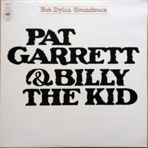 Bob Dylan - Pat Garrett & Billy The Kid (LP, Album)