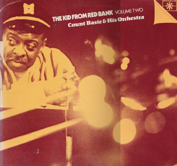 Count Basie & His Orchestra* - The Kid From Red Bank Volume Two (2xLP, Comp)