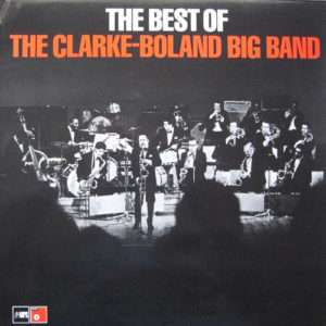 Clarke-Boland Big Band - The Best Of The Clarke-Boland Big Band (LP, Comp)