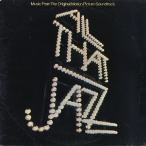 Various - All That Jazz - Music From The Original Motion Picture Soundtrack (LP, Album, Comp, PRC)