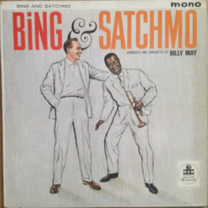 Bing Crosby And Louis Armstrong - Bing And Satchmo (LP, Album, Mono)